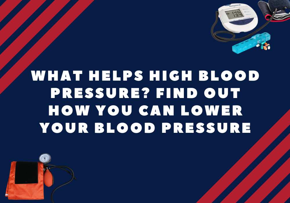 what-helps-blood-pressure-lower